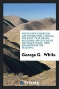 Cover: Manual for 4th- Year Grade, Including an Outline of the Year's Work, with ... - Trieste Publishing