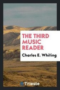 Abbildung von: The Third Music Reader - Trieste Publishing