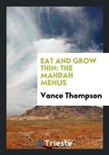 Cover: Eat and Grow Thin - Trieste Publishing
