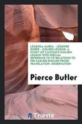 Cover: Legenda Aurea - Legende Doree - Golden Legend - Trieste Publishing Pty Ltd