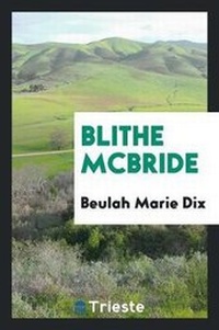 Enlarge image Cover: Blithe McBride - Trieste Publishing
