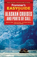 Cover: Frommer's EasyGuide to Alaskan Cruises and Ports of Call - FrommerMedia