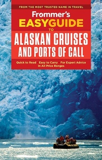 Abbildung von: Frommer's EasyGuide to Alaskan Cruises and Ports of Call - FrommerMedia
