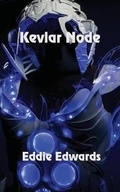 Cover: Kevlar Node - Solstice Publishing