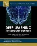 Cover: Deep Learning for Computer Architects - Morgan and Claypool Life Sciences