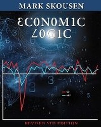 Enlarge image Cover: Economic Logic, Fifth Edition - Regnery Publishing Inc
