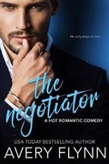 Cover: The Negotiator (a Hot Romantic Comedy) - Entangled: Amara