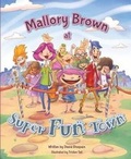 Cover: Mallory Brown at Super Fun Town - Mascot Books