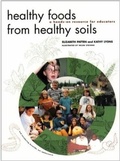 Cover: Healthy Foods from Healthy Soils - Tilbury House,U.S.