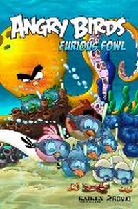 Enlarge image Cover: Angry Birds Comics: Furious Fowl - Idea & Design Works