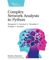 Enlarge image Cover: Complex Network Analysis in Python - The Pragmatic Programmers