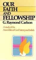 Cover: Our Faith & Fellowship - Gospel Publishing House,U.S.