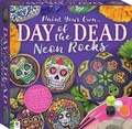 Cover: Day of the Dead Neon Painted Rocks Kit (Thunder Bay) - Thunder Bay Press