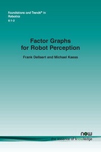 Enlarge image Cover: Factor Graphs for Robot Perception - now publishers Inc