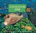 Cover: A Place for Fish - Peachtree Publishers