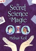 Cover: The Secret Science of Magic - Peachtree Publishers