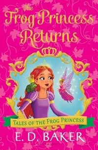 Enlarge image Cover: The Frog Princess Returns - Bloomsbury Childrens Books