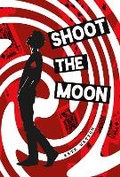 Cover: Shoot the Moon - Flux