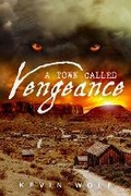 Cover: A Town Called Vengeance - Flux