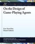 Cover: On the Design of Game-Playing Agents - Morgan & Claypool Publishers