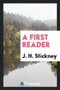 Cover: A First Reader - Trieste Publishing