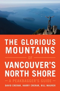 Abbildung von: The Glorious Mountains of Vancouver's North Shore - Rocky Mountain Books