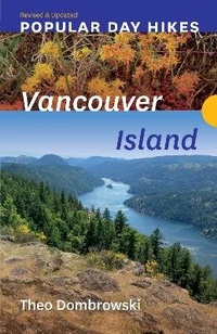 Abbildung von: Popular Day Hikes: Vancouver Island - Revised & Updated - Rocky Mountain Books