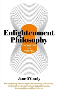 Enlarge image Cover: Knowledge in a Nutshell: Enlightenment Philosophy - Arcturus Editions