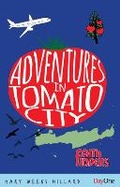 Cover: Adventures in Tomato City - Day One Publications