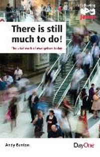 Enlarge image Cover: There Is Still Much to Do - Day One Publications