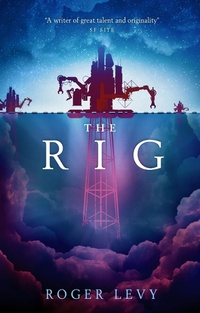 Enlarge image Cover: The Rig - Titan Books Ltd