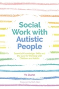 Cover: Social Work with Autistic People - Jessica Kingsley Publishers