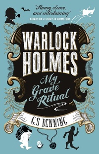 Enlarge image Cover: Warlock Holmes - My Grave Ritual - Titan Books Ltd