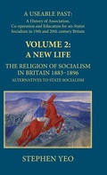 Cover: A New Life, the Religion of Socialism in Britain, 1883-1896 - Edward Everett Root