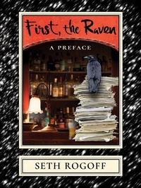 Enlarge image Cover: First, the Raven - Sagging Meniscus Press