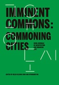 Cover: Imminent Commons: Commoning Cities - Actar Publishers