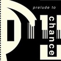 Cover: Prelude to Chance - WILDWOOD RIVER