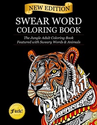 Abbildung von: Swear Word Coloring Book: The Jungle Adult Coloring Book featured with Sweary Words & Animals - Prime Coloring