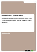 Cover: Doppelbesteuerungsabkommen. Inhalt und Anwendungsbereich des Art. 15 Abs. 2 DBA Schweiz - GRIN Verlag