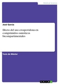 Cover: Efecto del uso crospovidona en comprimidos osmoticos bicompartimentales - GRIN Verlag