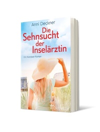 Abbildung von: Die Sehnsucht der Inselärztin (Ein Nordsee-Roman 3) - Forever