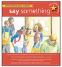 Cover: Say Something - Tilbury House Publishers