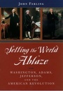 Cover: Setting the World Ablaze - OUP eBook