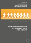 Cover: Socioeconomic Fragmentation and Exclusion in Greece under the Crisis - Palgrave Macmillan