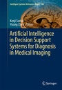 Cover: Artificial Intelligence in Decision Support Systems for Diagnosis in Medical Imaging - Springer