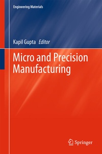 Enlarge image Cover: Micro and Precision Manufacturing - Springer