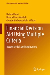 Enlarge image Cover: Financial Decision Aid Using Multiple Criteria - Springer