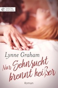 Cover: Nur Sehnsucht brennt hei&szlig;er - CORA Verlag