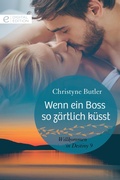 Cover: Wenn ein Boss so z&auml;rtlich k&uuml;sst - CORA Verlag