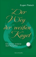 Cover: Der Weg der wei&szlig;en Kugel - BoD - Books on Demand